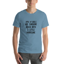 Load image into Gallery viewer, April 10th girls are sunshine mixed with a little hurricane Unisex T-Shirt